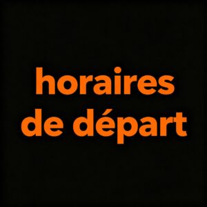 horaires de depart